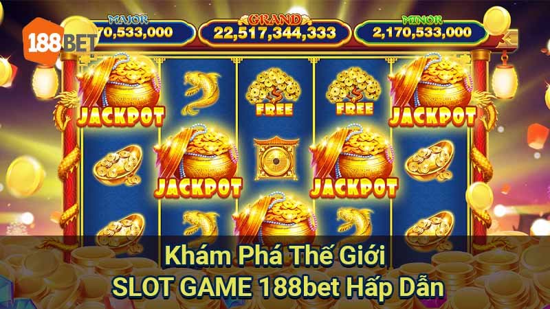 kham-pha-the-gioi-slot-game-188bet-hap-dan