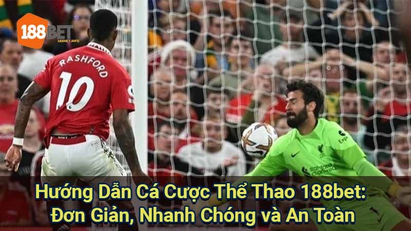 huong-dan-ca-cuoc-the-thao-188bet:-don-gian-nhanh-chong-va-an-toan